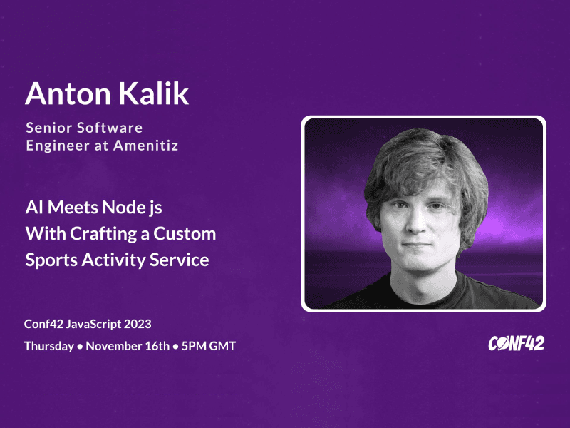 Anton Kalik - AI Meets Node js With Crafting a Custom Sports Activity Service